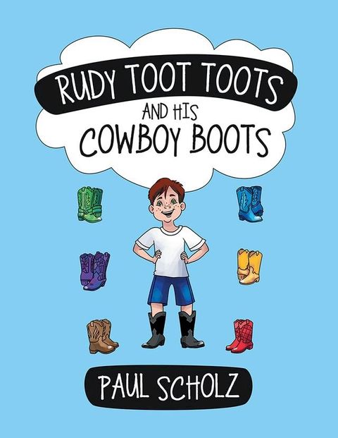 Rudy Toot Toots and His Cowboy Boots(Kobo/電子書)