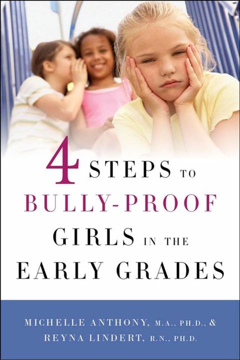 4 Steps to Bully-Proof Girls in the Early Grades(Kobo/電子書)