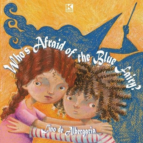 Who's Afraid of the Blue Fairy(Kobo/電子書)