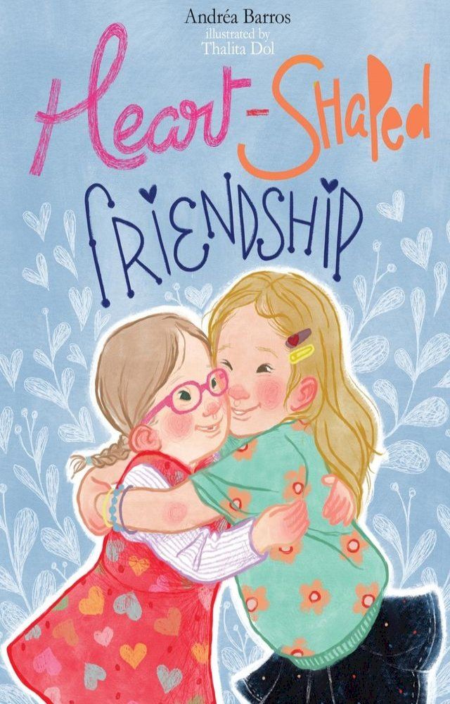  Heart-Shaped Friendship(Kobo/電子書)