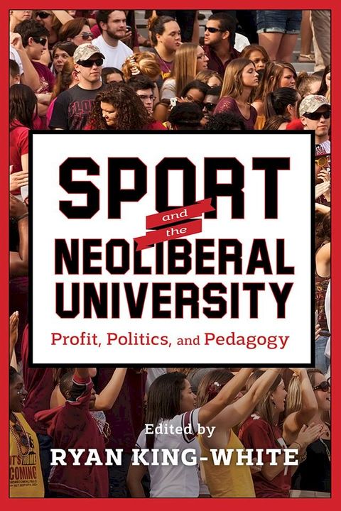 Sport and the Neoliberal University(Kobo/電子書)