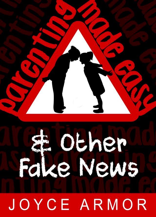  Parenting Made Easy & Other Fake News(Kobo/電子書)