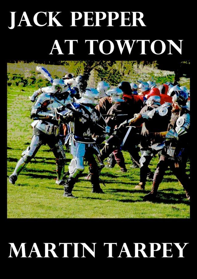  Jack Pepper at Towton(Kobo/電子書)