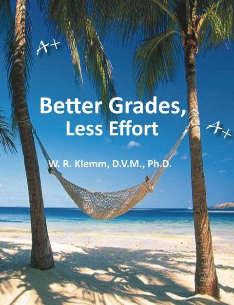 Better Grades, Less Effort(Kobo/電子書)