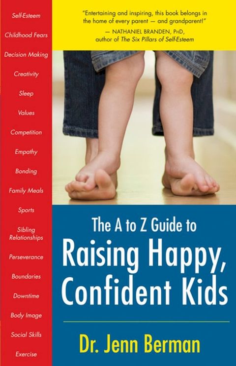 The A to Z Guide to Raising Happy, Confident Kids(Kobo/電子書)