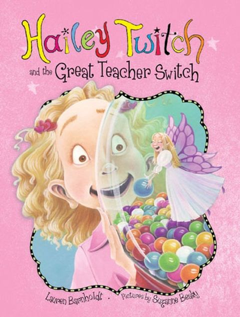 Hailey Twitch and the Great Teacher Switch(Kobo/電子書)