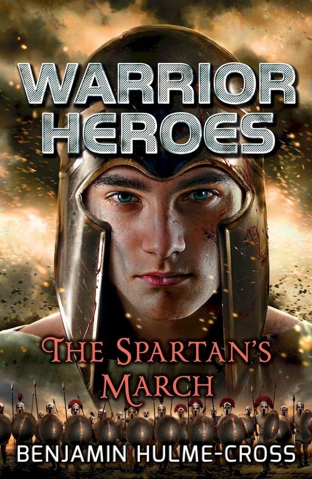  Warrior Heroes: The Spartan's March(Kobo/電子書)