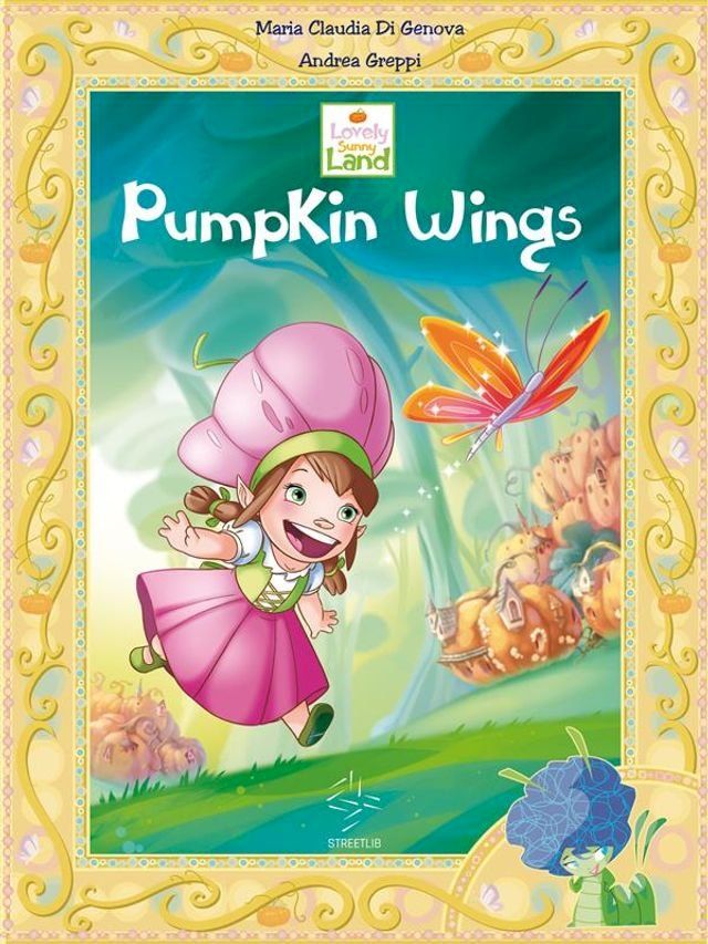  Lovely Sunny Land - Pumpkin Wings(Kobo/電子書)