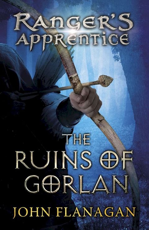 The Ruins of Gorlan (Ranger's Apprentice Book 1 )(Kobo/電子書)