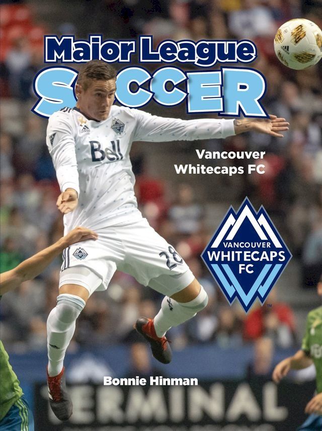  Vancouver Whitecaps FC(Kobo/電子書)