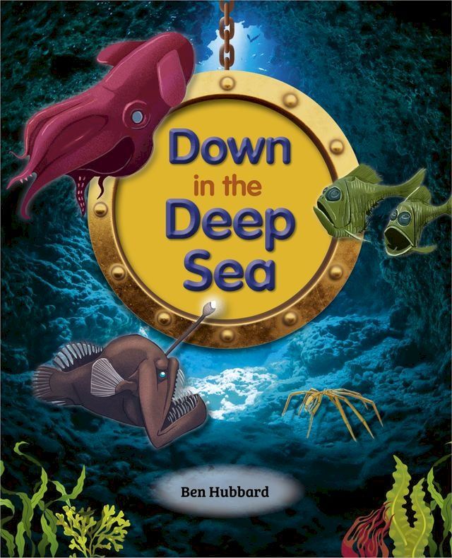  Reading Planet: Astro – Down in the Deep Sea - Mercury/Purple band(Kobo/電子書)