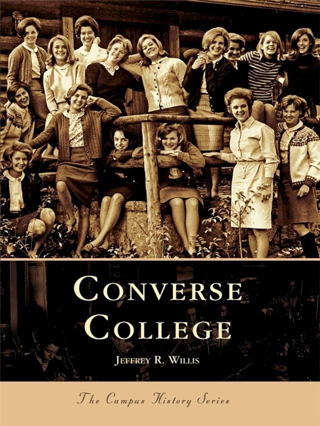  Converse College(Kobo/電子書)