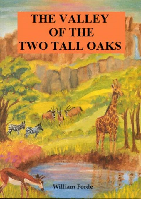 The Valley of the Two Tall Oaks(Kobo/電子書)