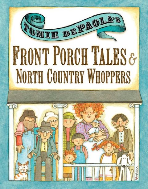 Tomie dePaola's Front Porch Tales and North Country Whoppers(Kobo/電子書)