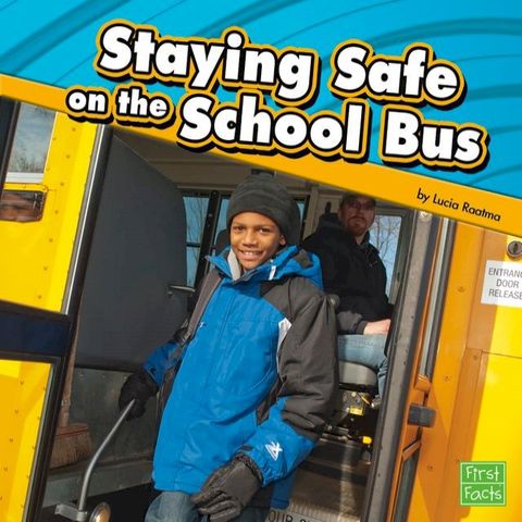 Staying Safe on the School Bus(Kobo/電子書)