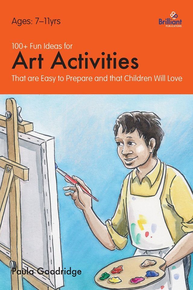  100+ Fun Ideas for Art Activities(Kobo/電子書)