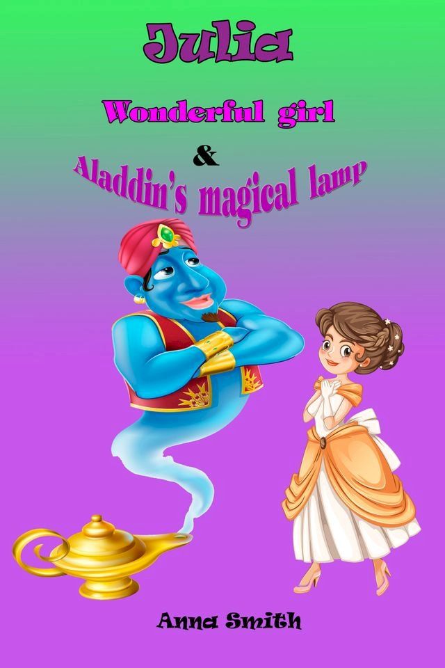  Wonderful Girl & Aladdin’s Magical Lamp(Kobo/電子書)