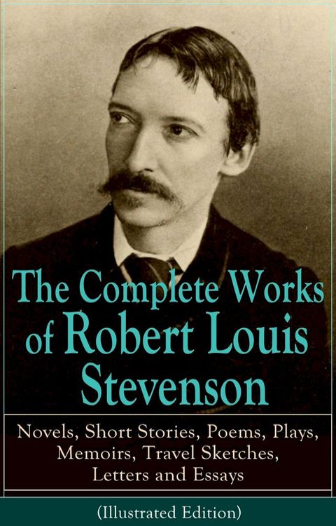 The Complete Works of Robert Louis Stevenson(Kobo/電子書)