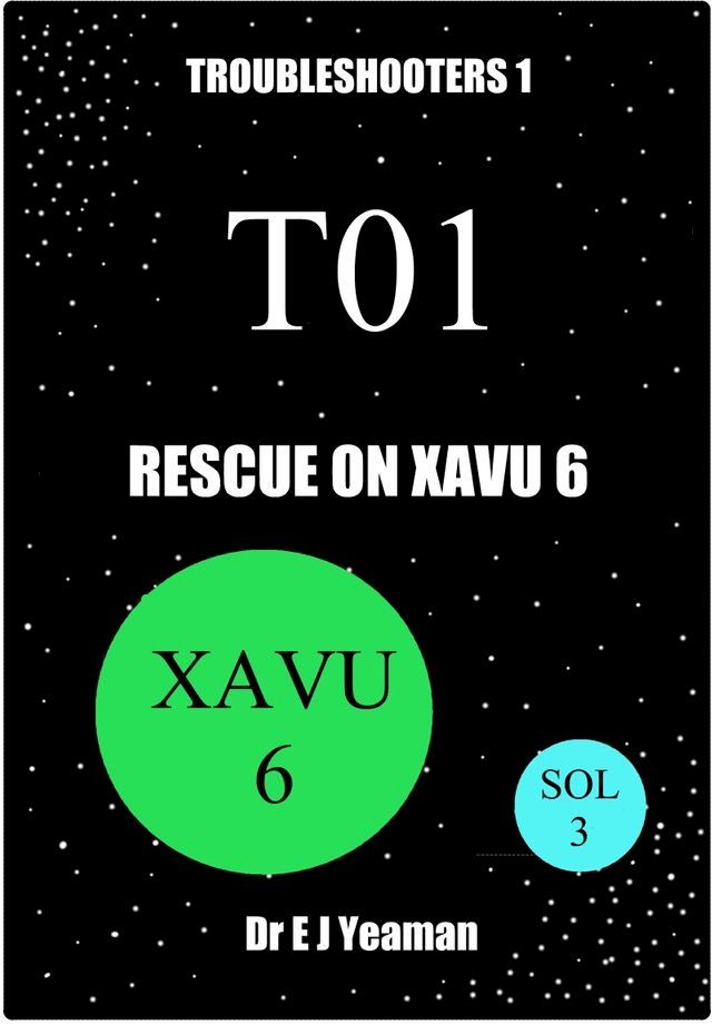  Rescue on Xavu 6 (Troubleshooters 1)(Kobo/電子書)