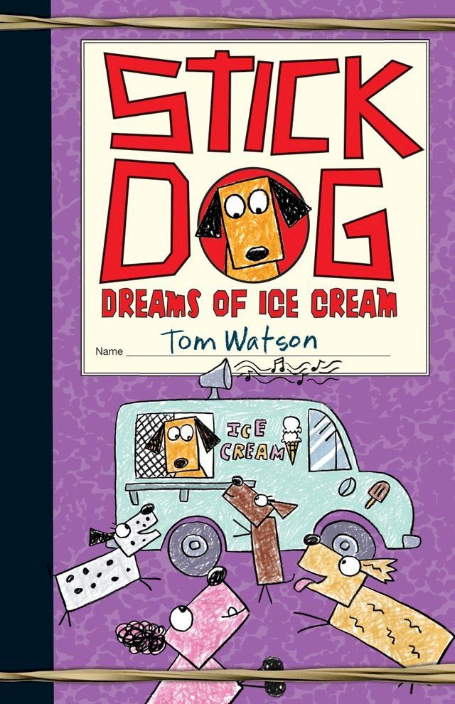  Stick Dog Dreams of Ice Cream(Kobo/電子書)