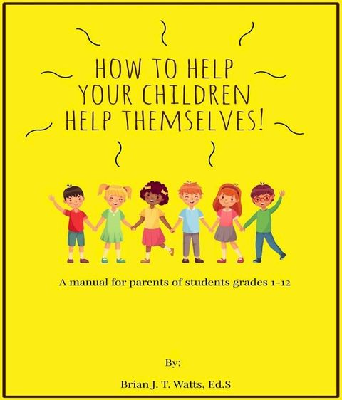 How to Help Your Children Help Themselves(Kobo/電子書)