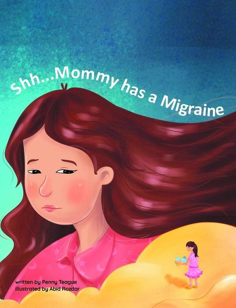 Shh... Mommy has a Migraine(Kobo/電子書)