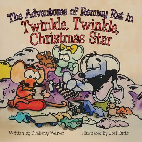 The Adventures of Remmy Rat in Twinkle, Twinkle, Christmas Star(Kobo/電子書)