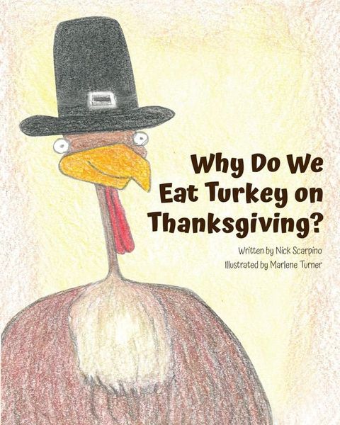 Why Do We Eat Turkey On Thanksgiving?(Kobo/電子書)