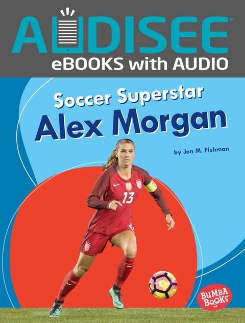 Soccer Superstar Alex Morgan(Kobo/電子書)