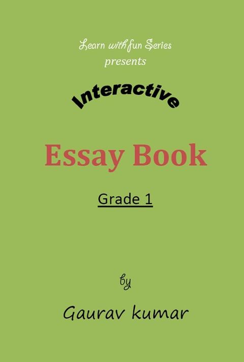 Interactive Essay Book - Grade 1(Kobo/電子書)