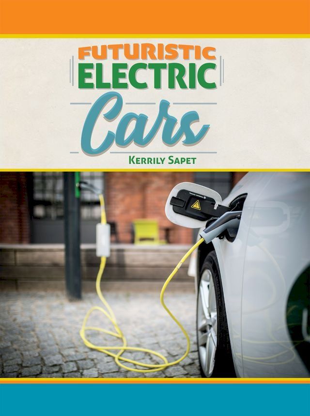  Futuristic Electric Cars(Kobo/電子書)