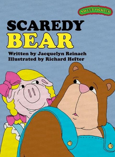Sweet Pickles: Scaredy Bear(Kobo/電子書)