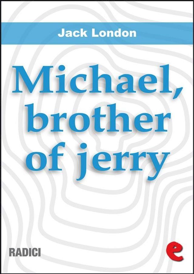  Michael, Brother Of Jerry(Kobo/電子書)