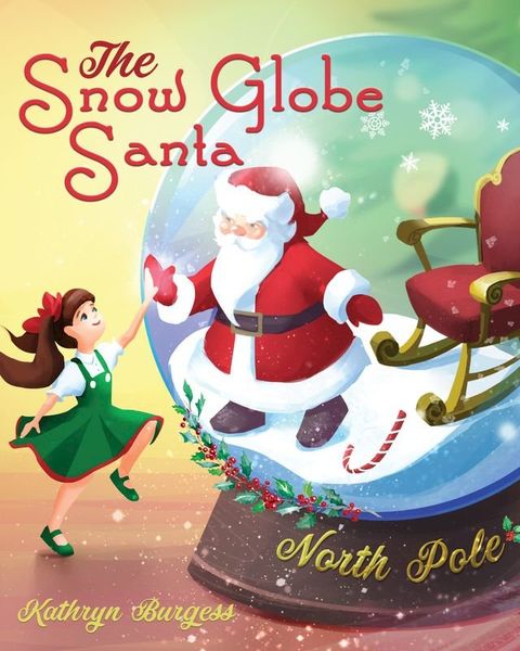 The Snow Globe Santa(Kobo/電子書)