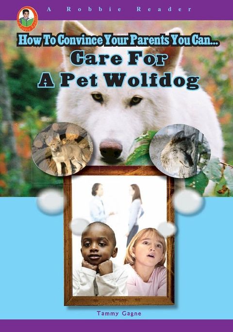 Care for a Pet Wolfdog(Kobo/電子書)