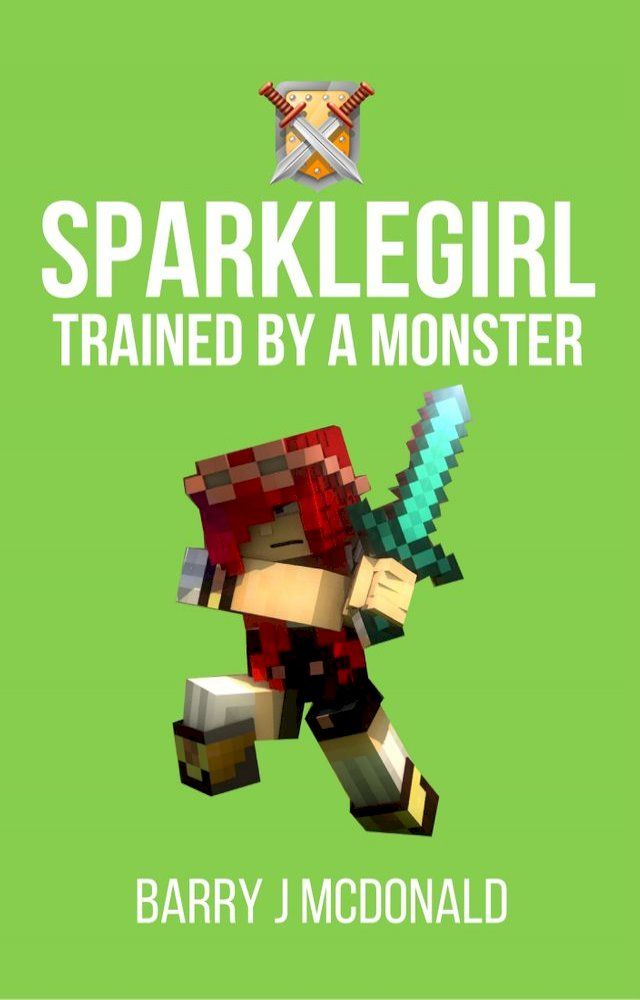  SparkleGirl Trained by a Monster(Kobo/電子書)