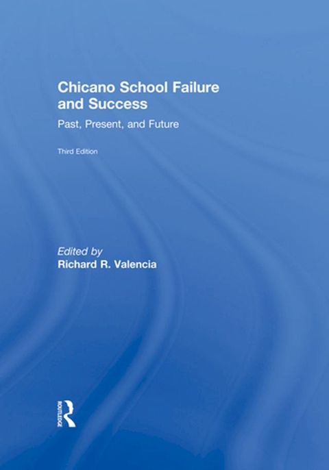 Chicano School Failure and Success(Kobo/電子書)