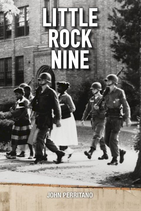 Little Rock Nine(Kobo/電子書)