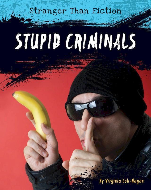  Stupid Criminals(Kobo/電子書)