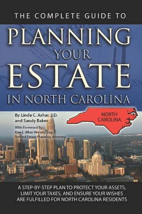 The Complete Guide to Planning Your Estate in North Carolina(Kobo/電子書)