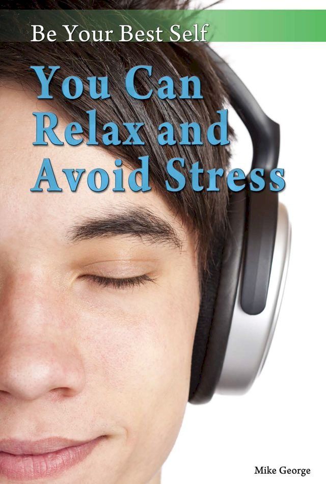  You Can Relax and Avoid Stress(Kobo/電子書)