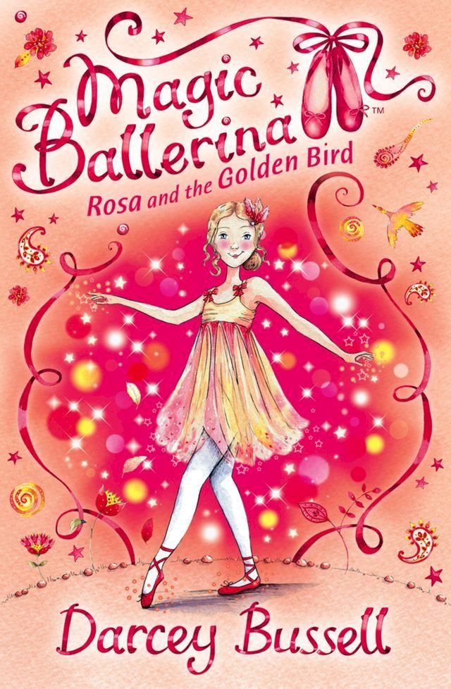  Rosa and the Golden Bird (Magic Ballerina, Book 8)(Kobo/電子書)