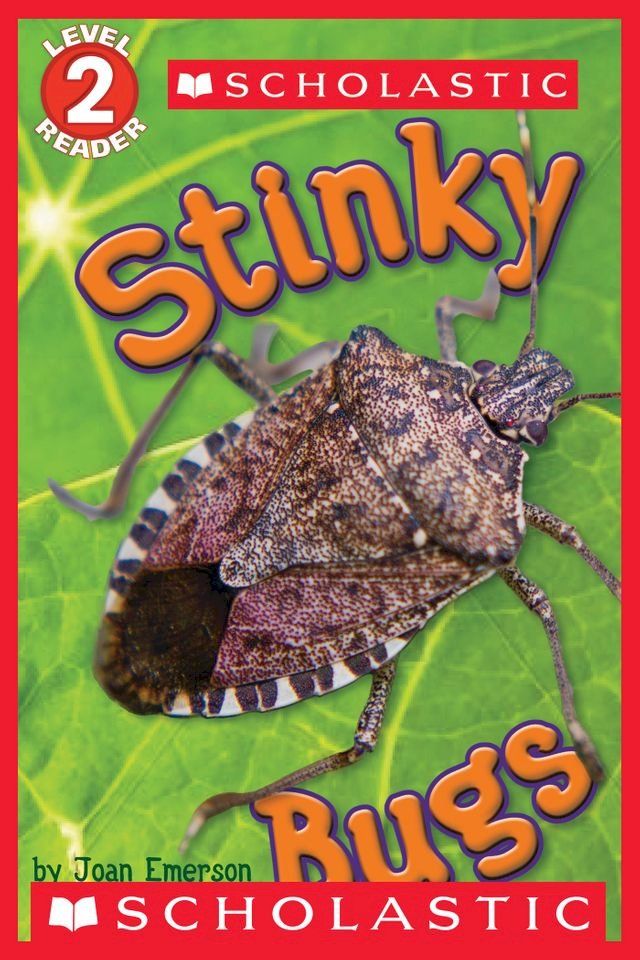  Scholastic Reader Level 2: Stinky Bugs(Kobo/電子書)