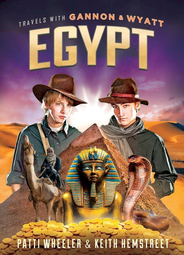  Travels with Gannon and Wyatt: Egypt(Kobo/電子書)