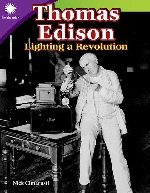 Thomas Edison: Lighting a Revolution(Kobo/電子書)