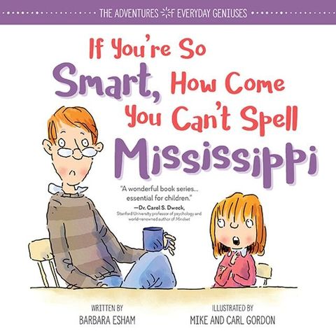 If You're So Smart, How Come You Can't Spell Mississippi(Kobo/電子書)