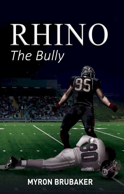 Rhino: The Bully(Kobo/電子書)