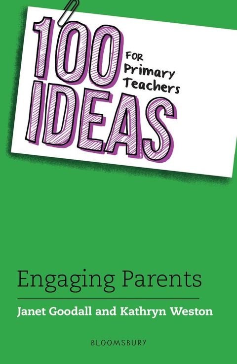 100 Ideas for Primary Teachers: Engaging Parents(Kobo/電子書)