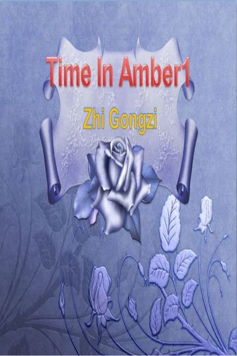 Time In Amber1(Kobo/電子書)