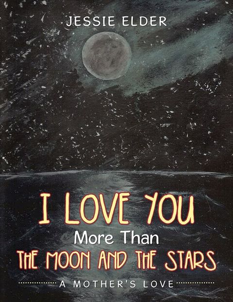 I Love You More Than the Moon and the Stars(Kobo/電子書)